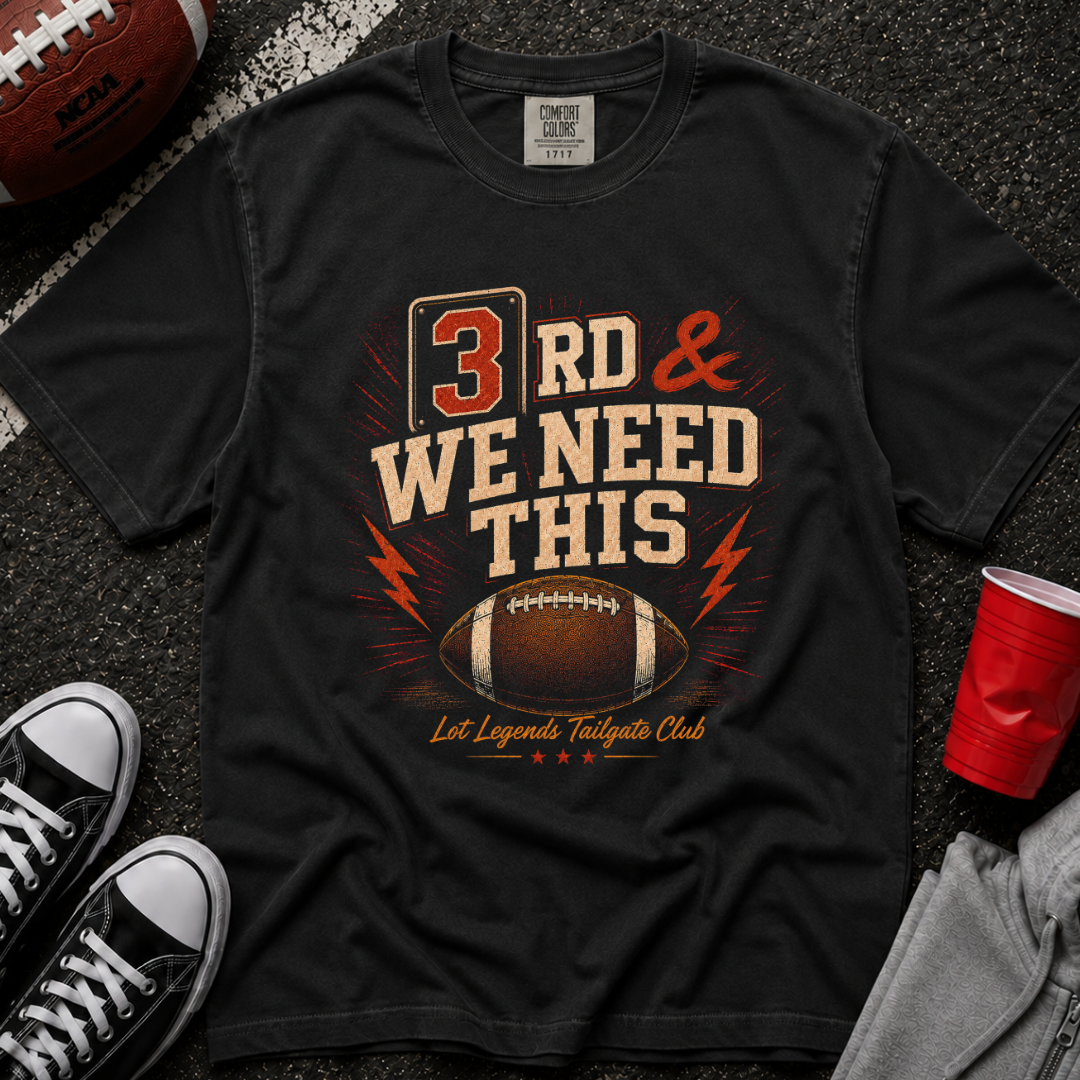 3rd & We Need This One Time T-Shirt