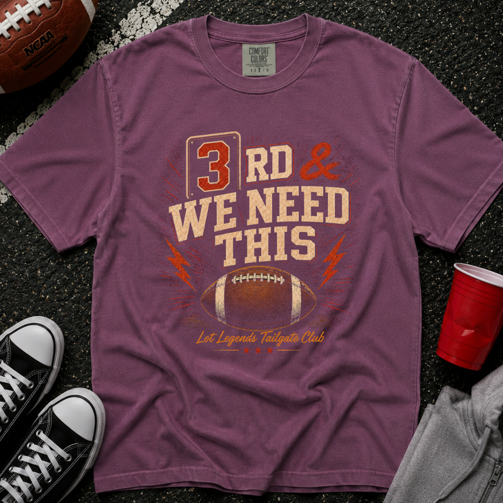 3rd & We Need This One Time T-Shirt