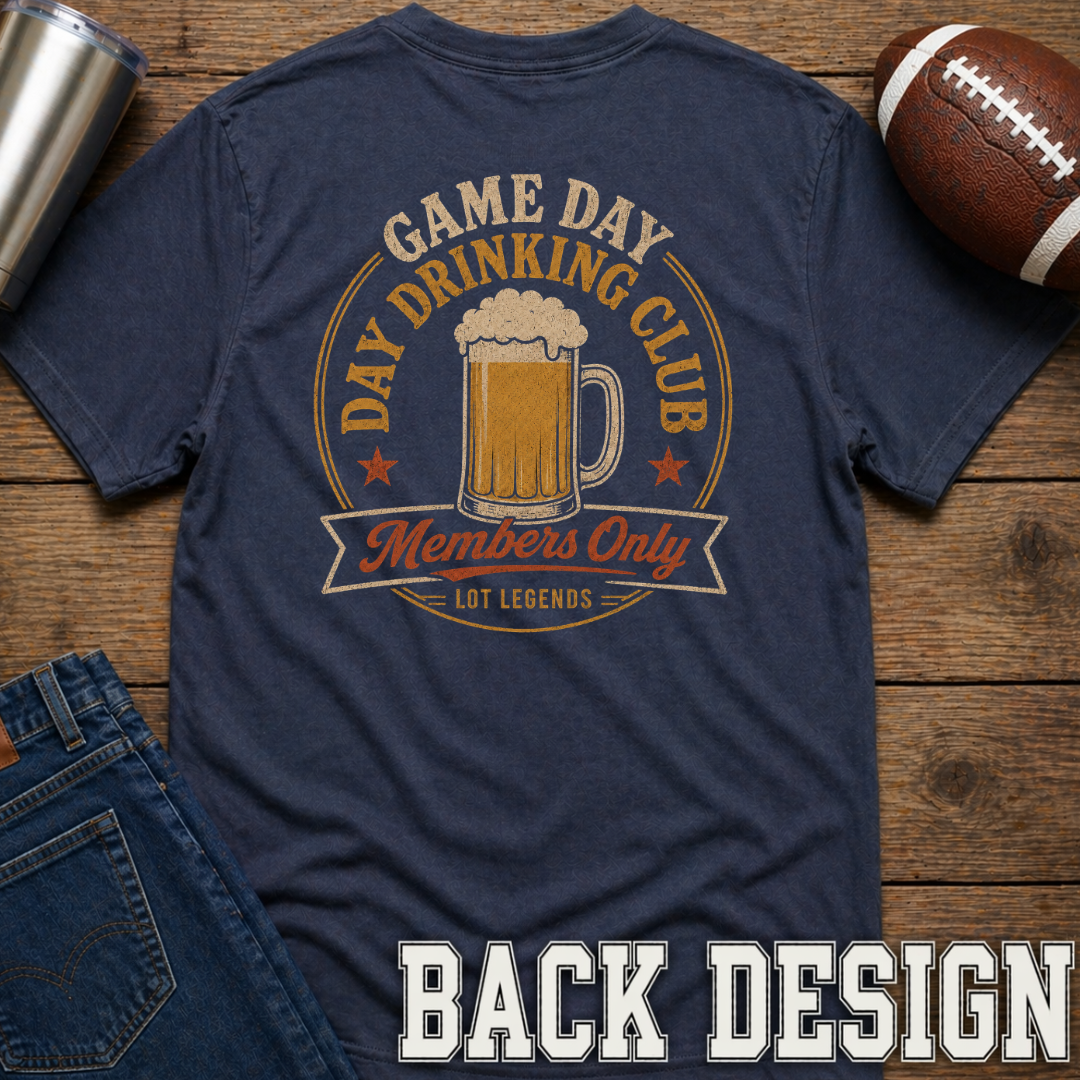 Day Drinking Club Members Only T-Shirt