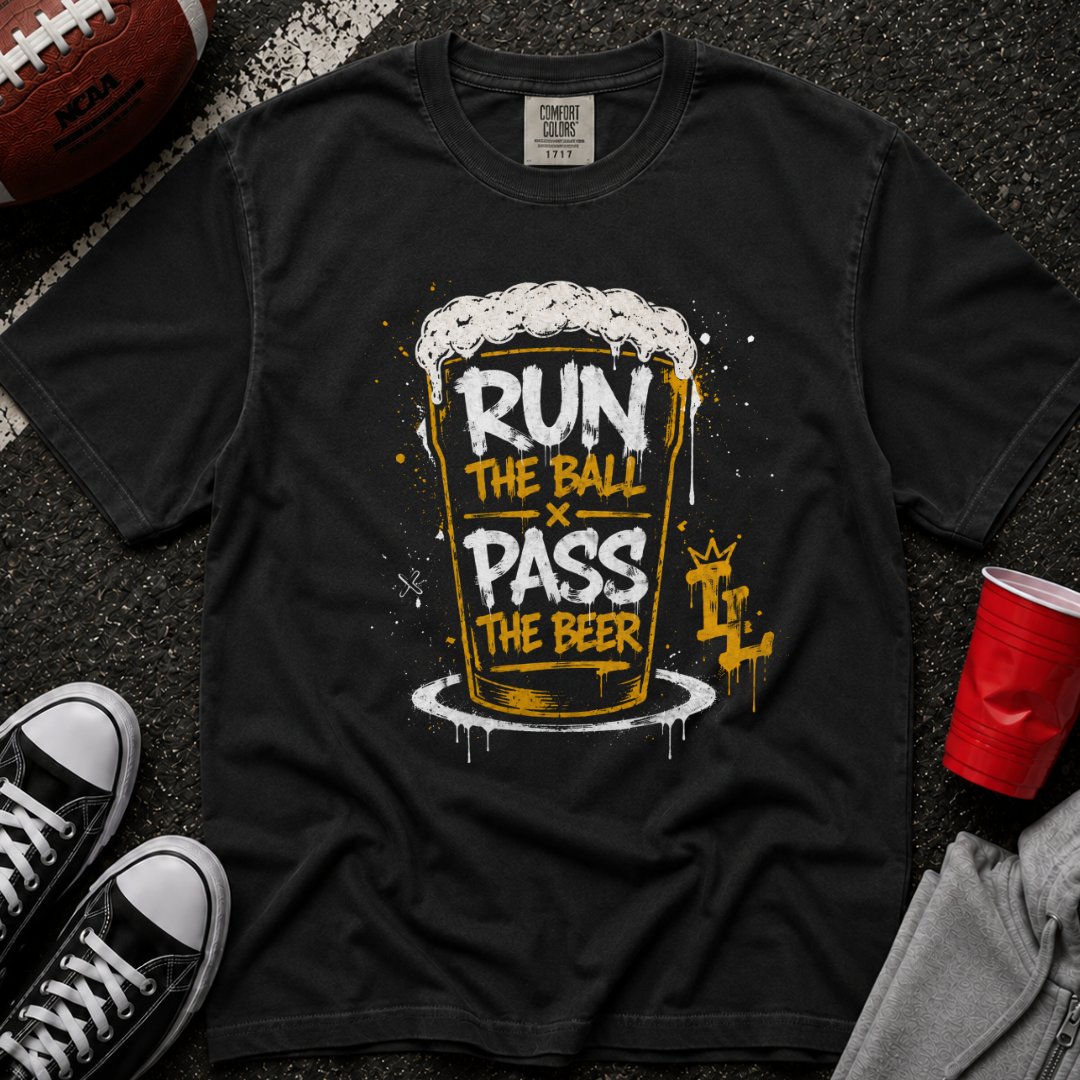 Run The Ball Pass The Beer T-Shirt