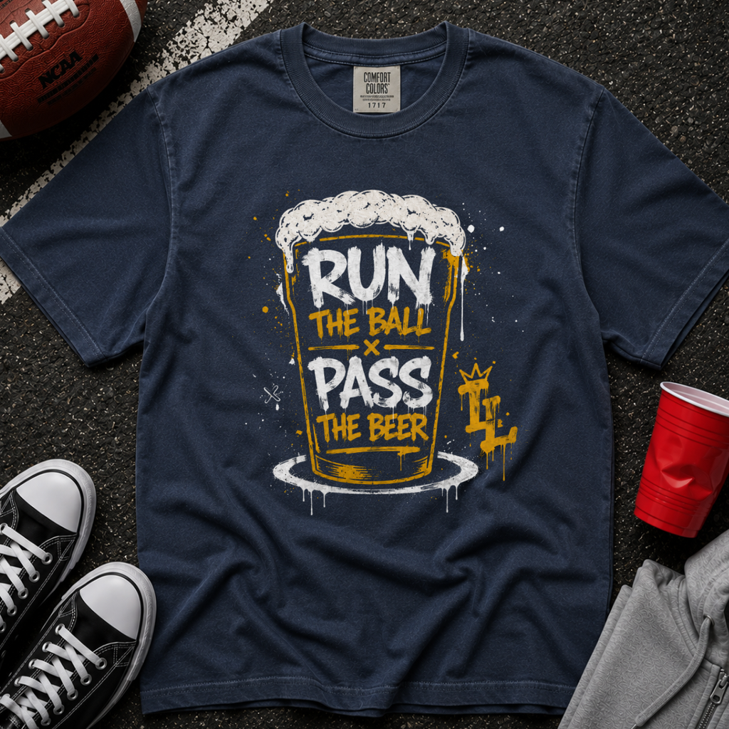 Run The Ball Pass The Beer T-Shirt