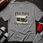 Play Hard Party Harder T-Shirt