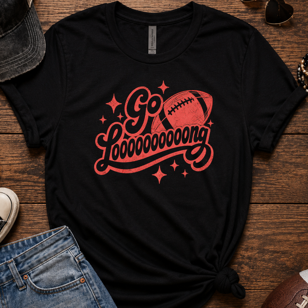 Go Loooooooooong T-Shirt