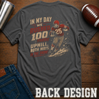 In My Day T-Shirt