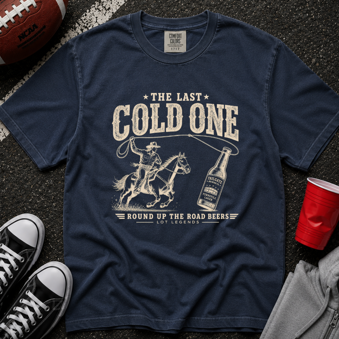 The Last Cold One T-Shirt