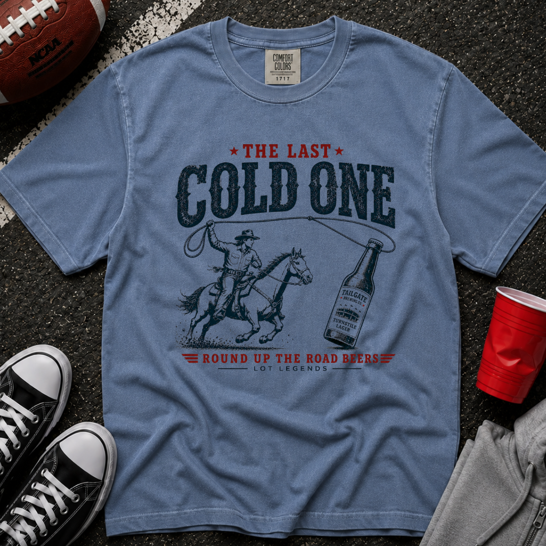 The Last Cold One T-Shirt