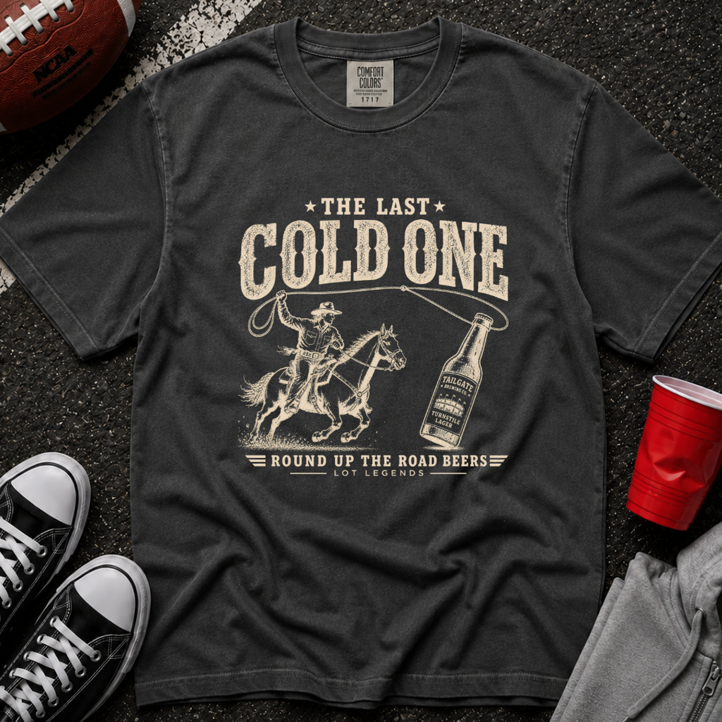 The Last Cold One T-Shirt