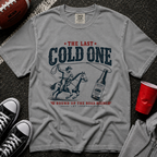 The Last Cold One T-Shirt