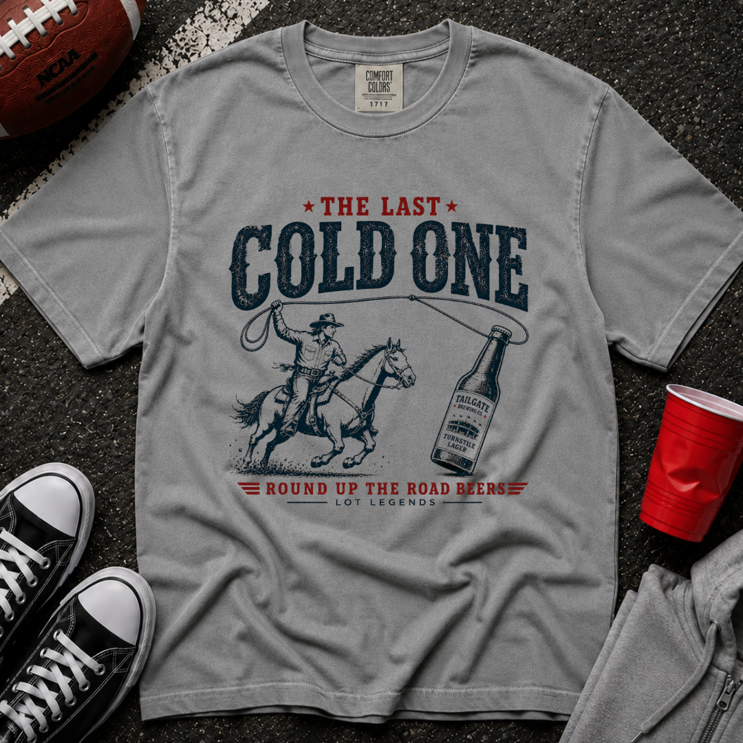 The Last Cold One T-Shirt