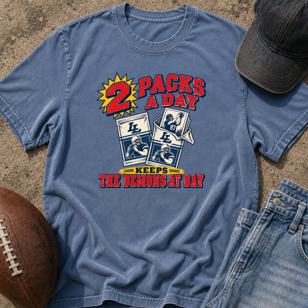 2 Packs A Day T-Shirt