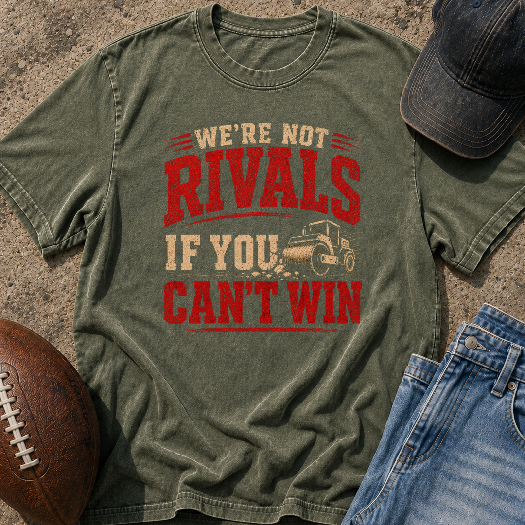 We're Not Rivals T-Shirt