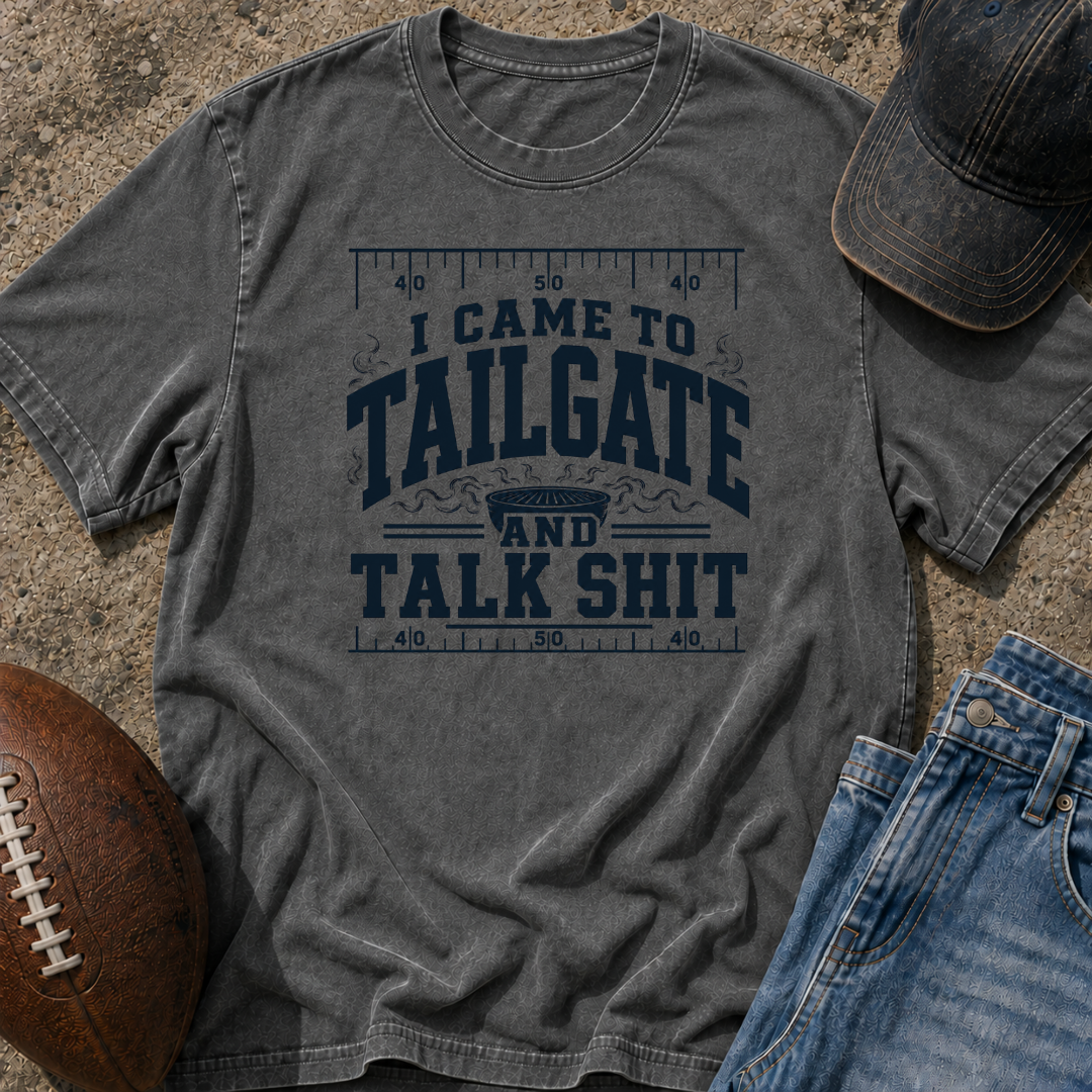 Tailgate And Talk Shit T-Shirt