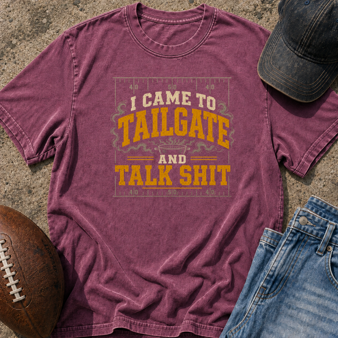 Tailgate And Talk Shit T-Shirt
