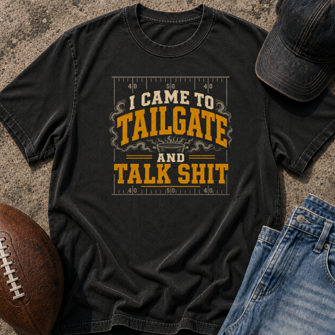 Tailgate And Talk Shit T-Shirt