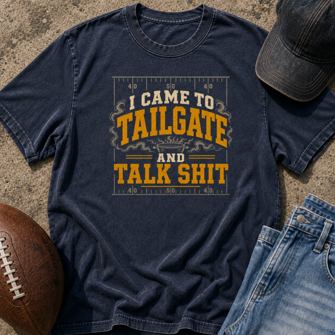 Tailgate And Talk Shit T-Shirt