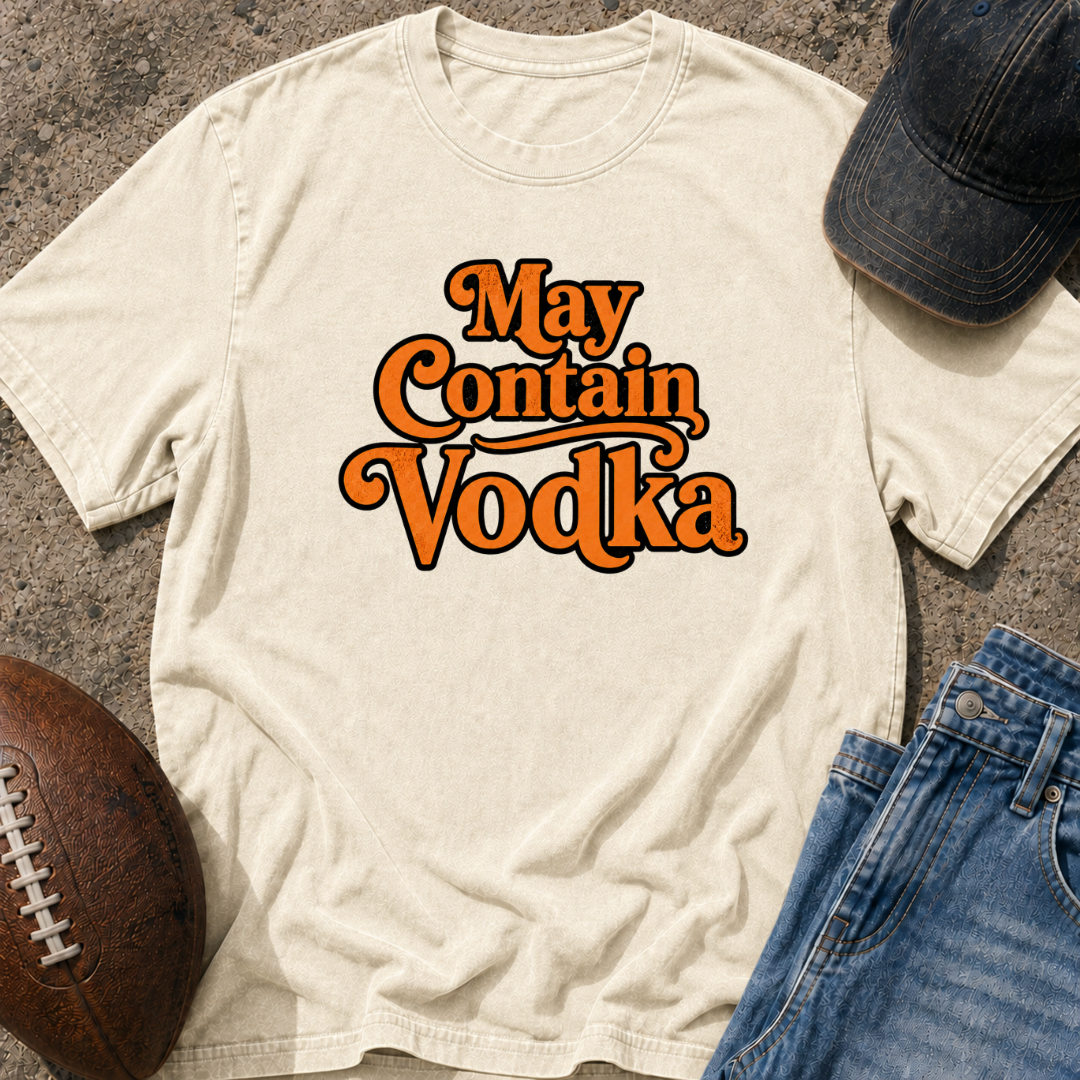 May Contain Vodka T-Shirt