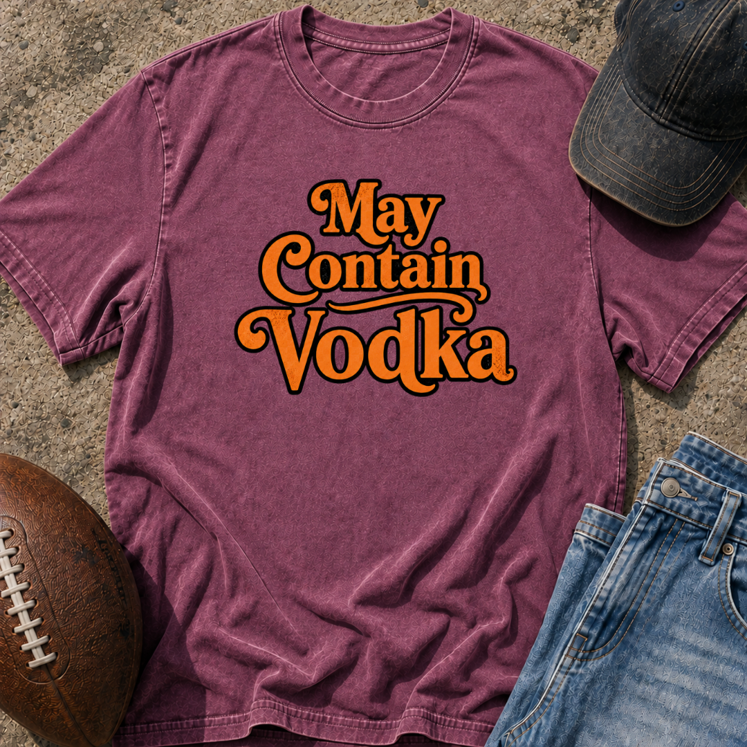 May Contain Vodka T-Shirt