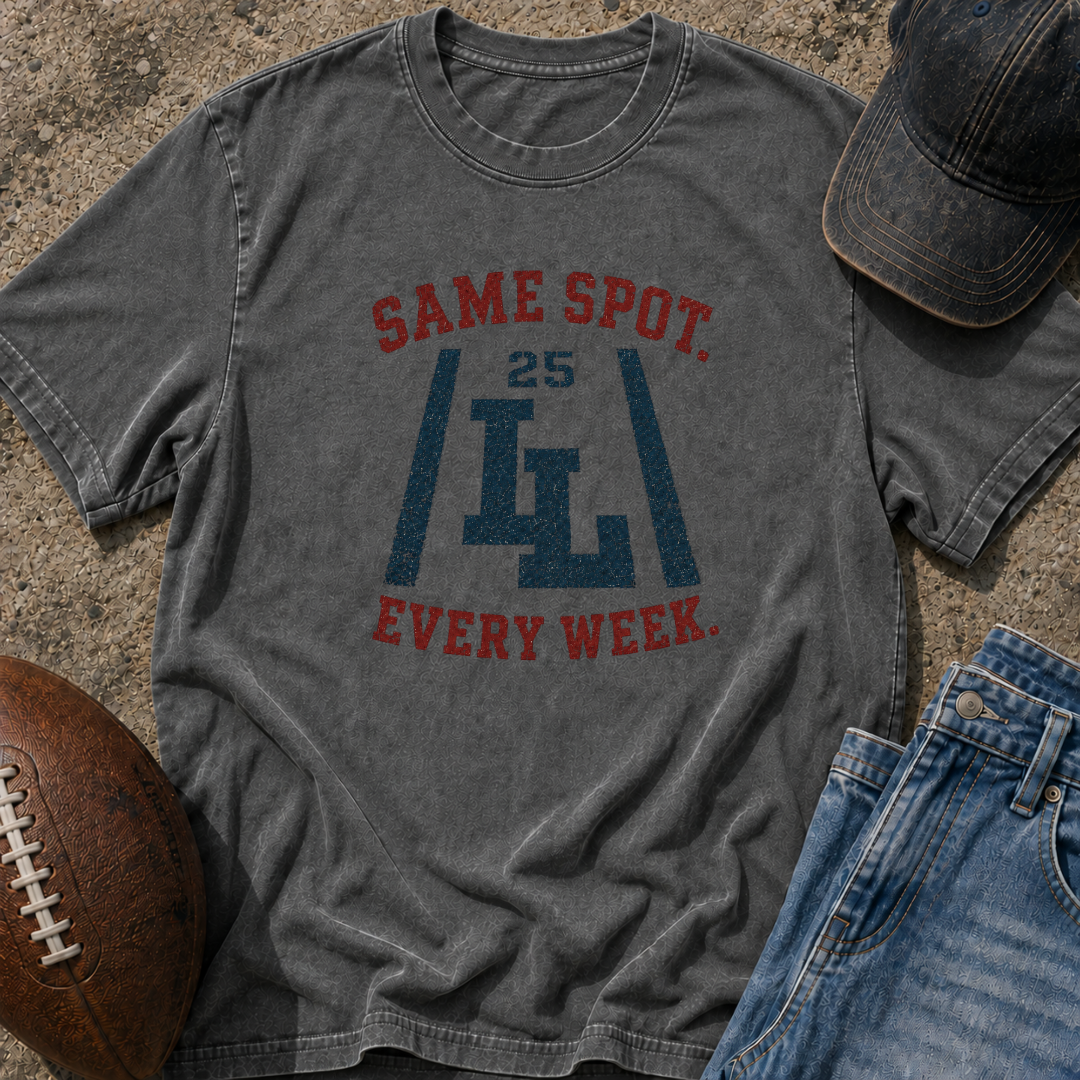 Same Spot Every Week T-Shirt