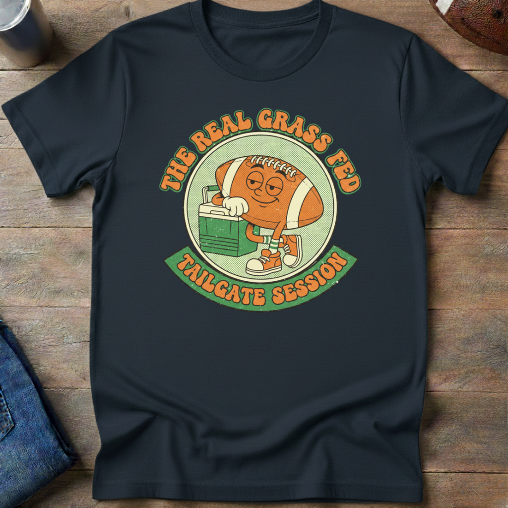 The Real Grass Fed Tailgate Session T-Shirt