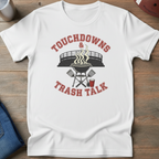 Touchdowns & Trash Talk T-Shirt